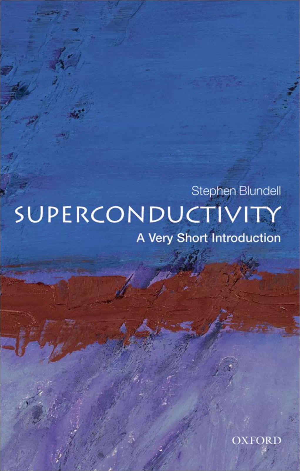 Superconductivity - A Very Short Introduction - Stephen Blundell